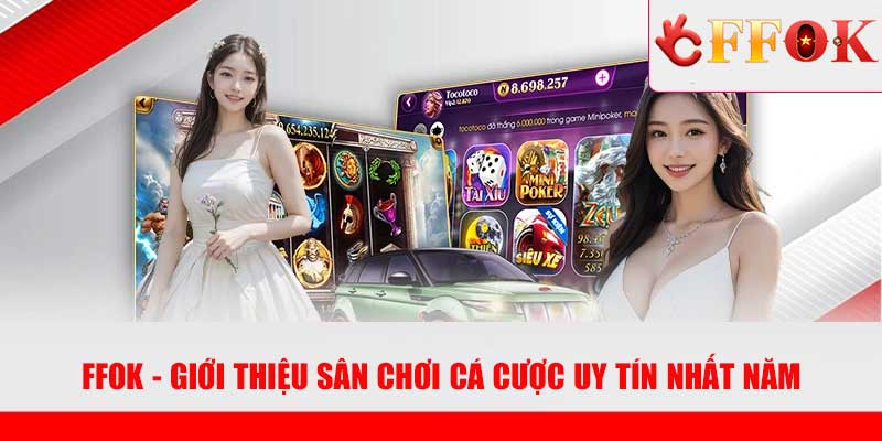 giới thiệu nhà cái ffok
