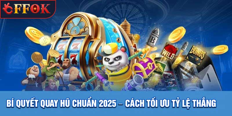 Bí quyết quay hũ