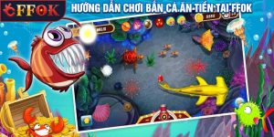 Hướng Dẫn Bắn Cá Ăn Tiền